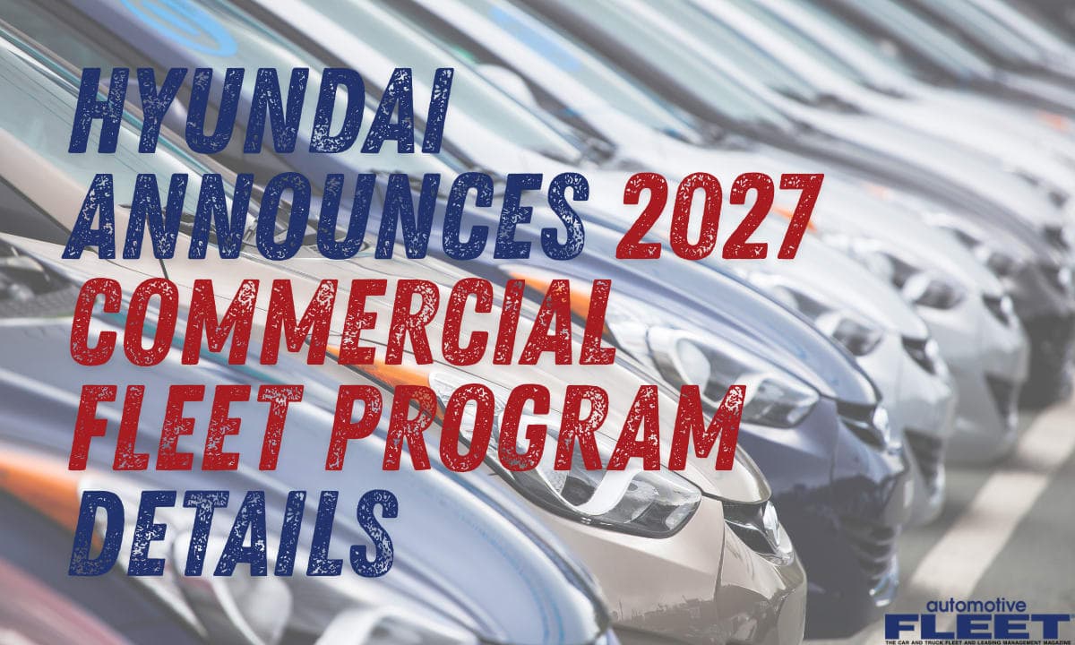 Hyundai Sets 2027 Fleet Incentives Up to $5,500